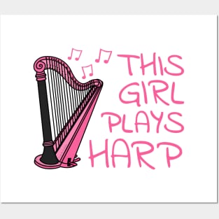 This Girl Plays Harp, Harpist, Female String Musician Posters and Art